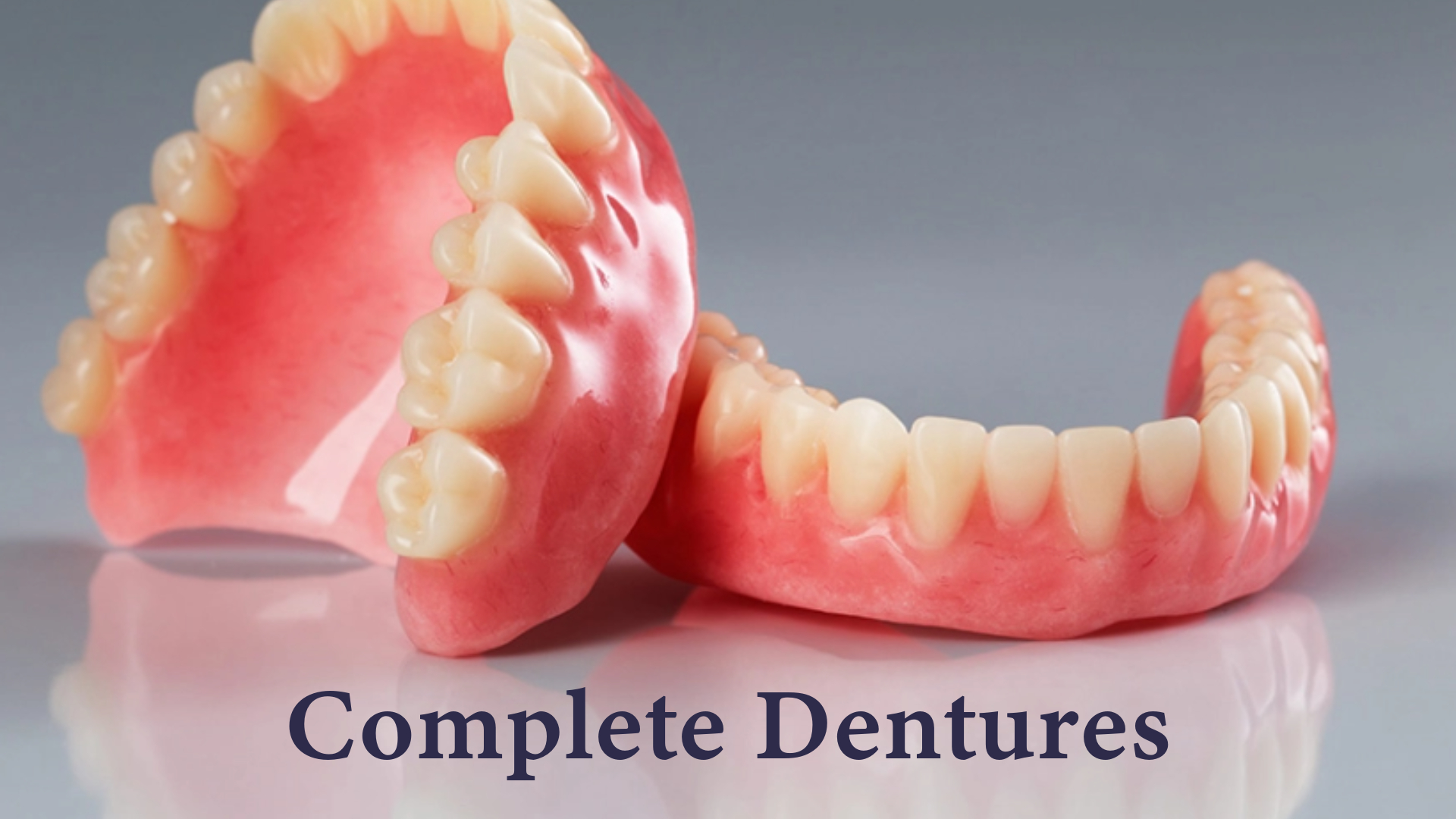 Complete Dentures Complete Dentures