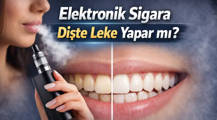 Elektronik Sigara Dişte Leke Yapar mı?
