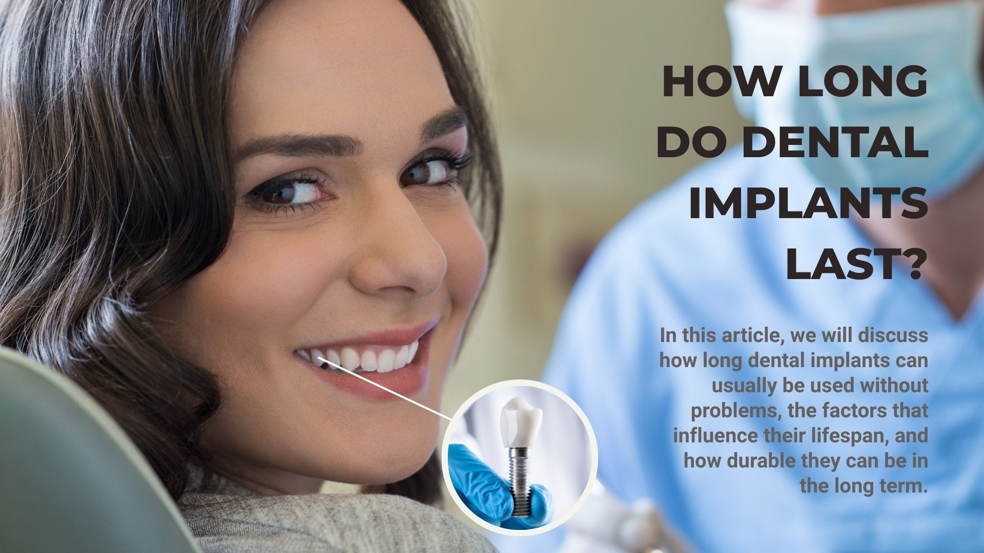 How Long Do Dental Implants Last?